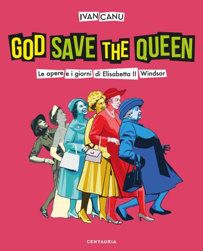 Canu, I: God save the queen. Le opere e i giorni di Elisabet