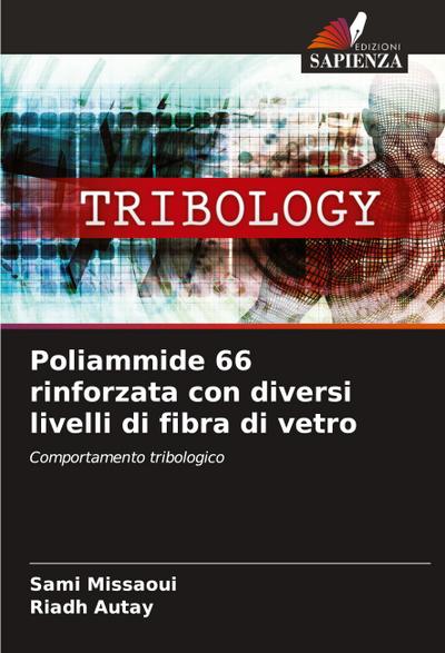 Poliammide 66 rinforzata con diversi livelli di fibra di vetro