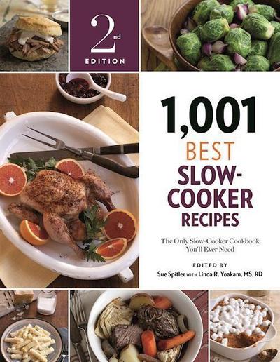 1,001 Best Slow-Cooker Recipes: The Only Slow-Cooker Cookbook You’ll Ever Need