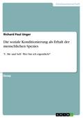 Die soziale Konditionierung als Erhalt der menschl