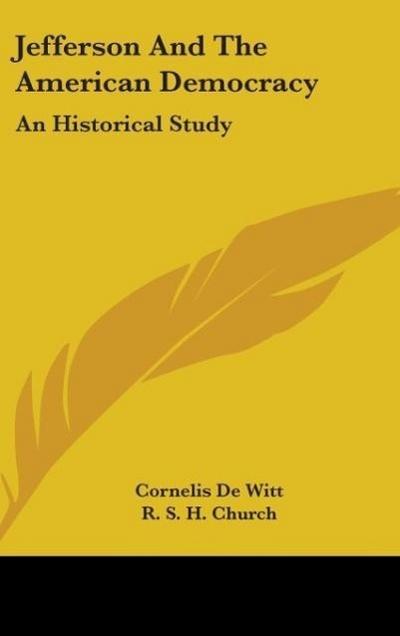 Jefferson And The American Democracy