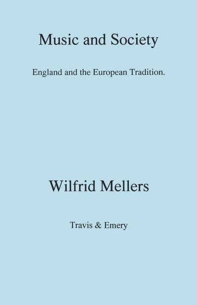Music and Society.  England and the European Tradition