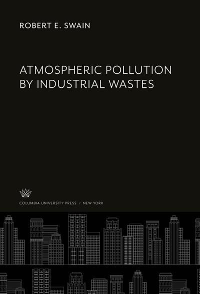 Atmospheric Pollution by Industrial Wastes