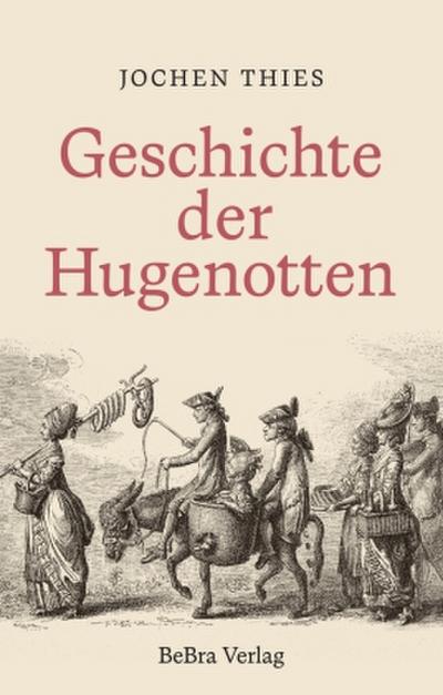 Geschichte der Hugenotten