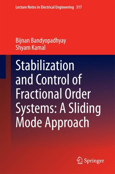 Stabilization and Control of Fractional Order Systems: A Sliding Mode Approach