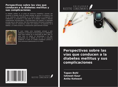 Perspectivas sobre las vías que conducen a la diabetes mellitus y sus complicaciones