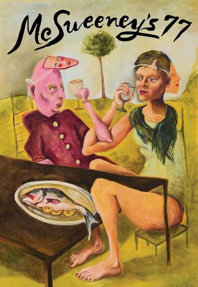 McSweeney’s Issue 77 (McSweeney’s Quarterly Concern)
