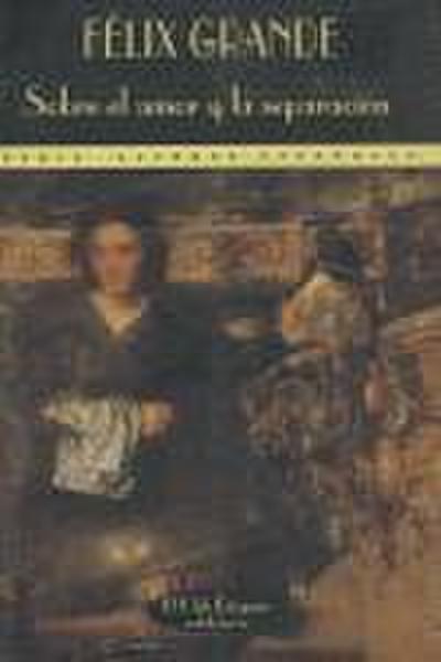 Sobre el amor y la separación