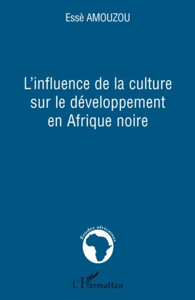 L’influence de la culture sur le développement en Afrique noire