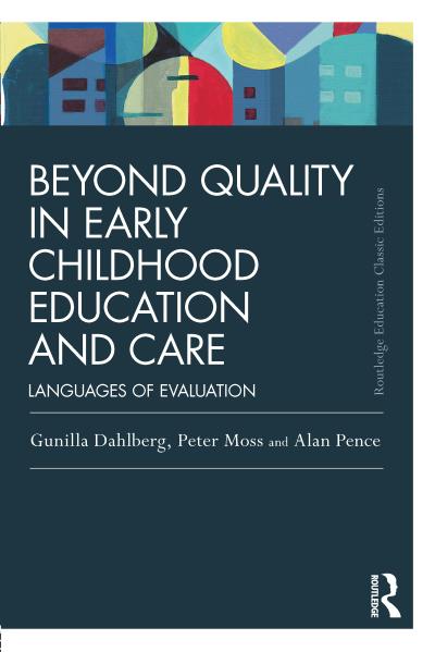 Beyond Quality in Early Childhood Education and Care