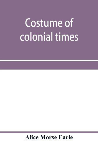 Costume of colonial times