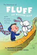 The Adventures of Fluff The Wonder Bear and His Discoveries About Health and Fitness
