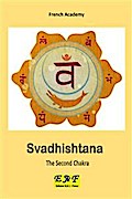 Svadhishtana - The Second Chakra