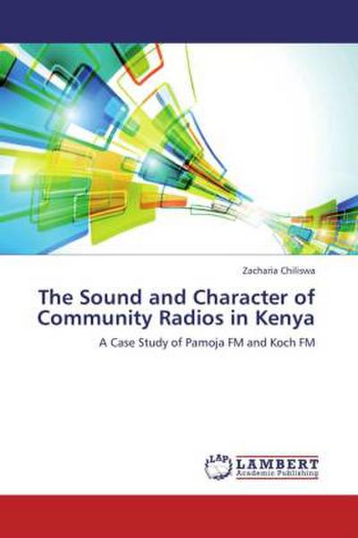 The Sound and Character of Community Radios in Kenya