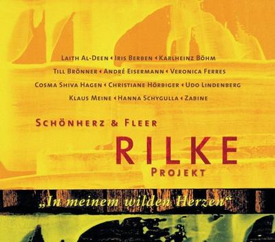 Rilke Projekt, In meinem wilden Herzen, 1 Audio-CD