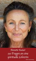 99 Fragen an eine spirituelle Lehrerin