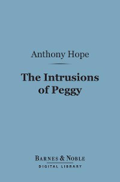 The Intrusions of Peggy (Barnes & Noble Digital Library)