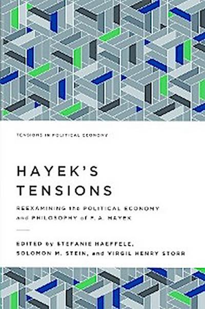 Hayek’s Tensions