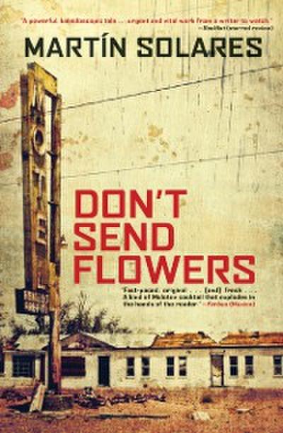 Don’t Send Flowers