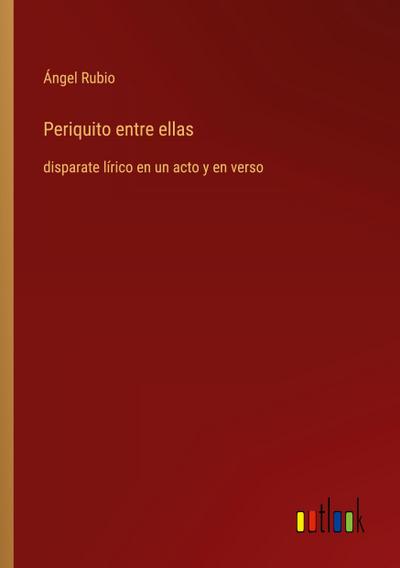 Periquito entre ellas