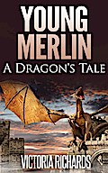 Young Merlin: A Dragon’s Tale