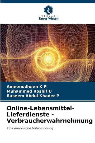 Online-Lebensmittel-Lieferdienste - Verbraucherwahrnehmung