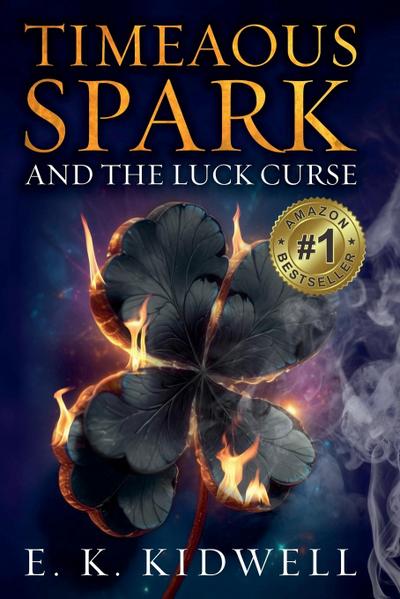 Timeaous Spark And The Luck Curse