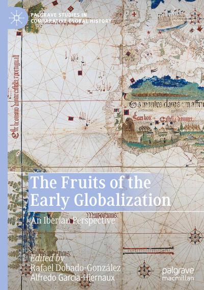 The Fruits of the Early Globalization