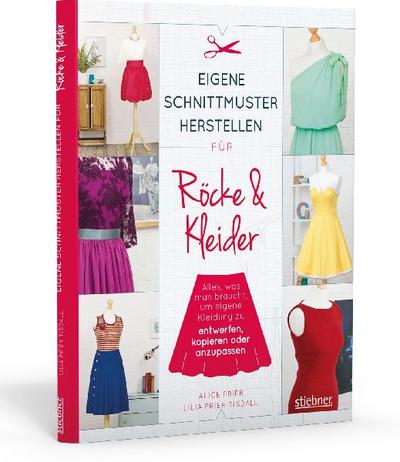 Eigene Schnittmuster herstellen für Röcke und Kleider 