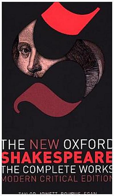 The New Oxford Shakespeare: Modern Critical Edition