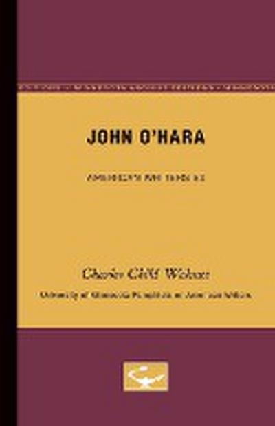 John O'Hara - American Writers 80 - Charles Child Walcutt