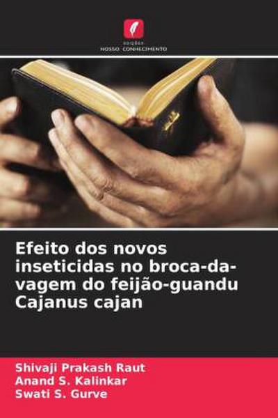 Efeito dos novos inseticidas no broca-da-vagem do feijão-guandu Cajanus cajan