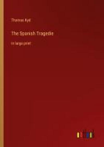 The Spanish Tragedie