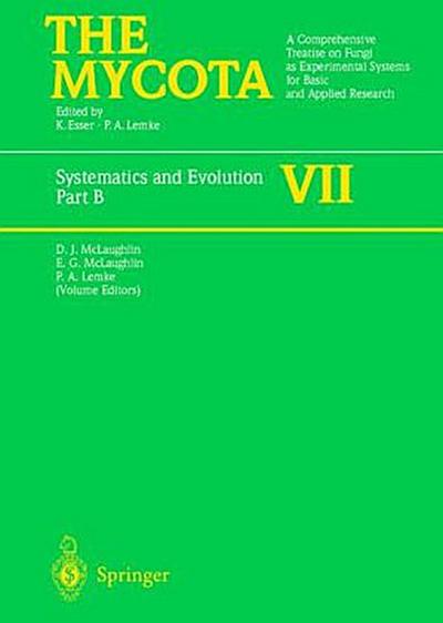 The Mycota Systematics and Evolution. Pt.B