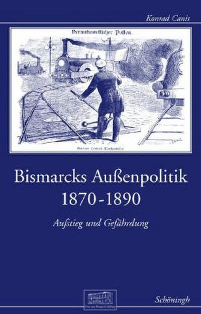 Bismarcks Außenpolitik 1870 bis 1890