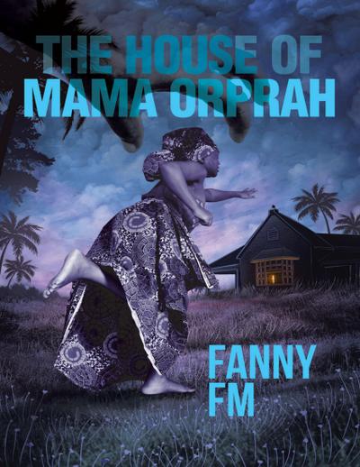 The House of Mama Orprah