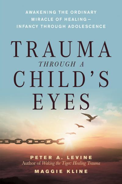 Trauma Through a Child’s Eyes