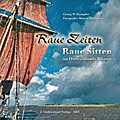 Raue Zeiten - Raue Sitten