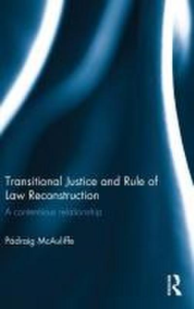 Transitional Justice and Rule of Law Reconstruction