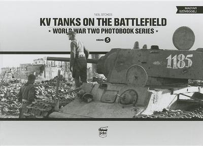 Stokes, N: Kv Tanks on the Battlefield