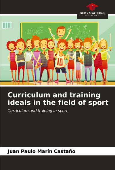 Curriculum and training ideals in the field of sport