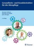 Gesundheits- und Krankheitslehre für die Altenpfle