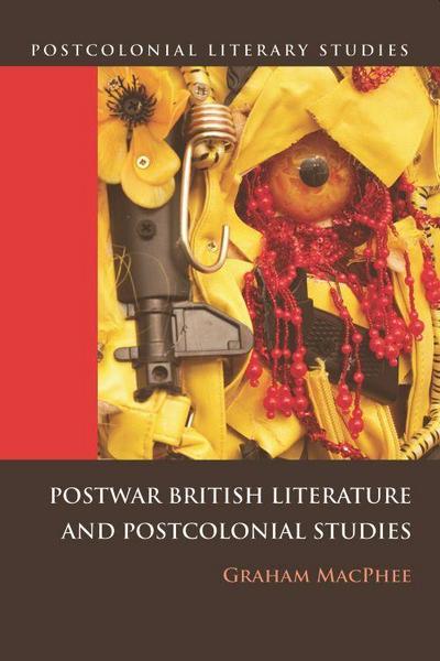 Postwar British Literature and Postcolonial Studies