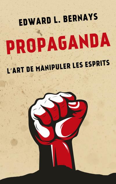 Bernays, E: Propaganda