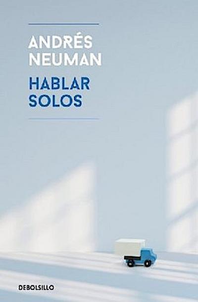 Hablar solos / Fabricated Memories (Best Seller) - Andres Neuman