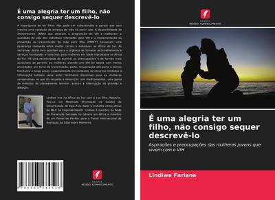 É uma alegria ter um filho, não consigo sequer descrevê-lo