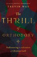 The Thrill of Orthodoxy