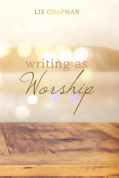 Writing as Worship