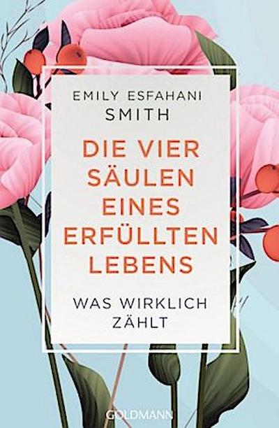 Die vier Säulen eines erfüllten Lebens