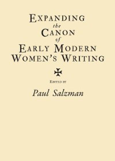 Expanding the Canon of Early Modern Women’s Writing